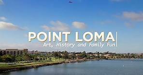 San Diego's Point Loma: Art, History and Family Fun