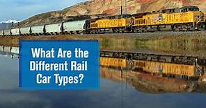 What Are All of the Different Rail Car Types?