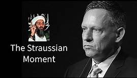 Peter Thiel on "The Straussian Moment"