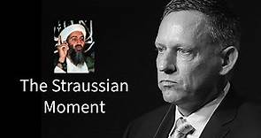 Peter Thiel on "The Straussian Moment"
