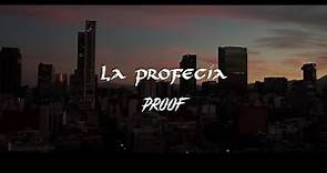 Proof - La profecía (Video Oficial)