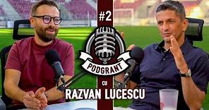 PODGRANT #2 | Razvan Lucescu