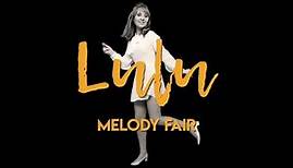Lulu - Melody Fair (Official Lyric Video)