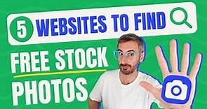 5 FREE Websites to Find Great Stock Photos