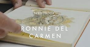 The Sketchbook Series - Ronnie Del Carmen