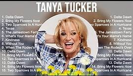 The Best Of Tanya Tucker ~ Top 10 Artists of All Time ~ Tanya Tucker Greatest Hits