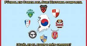Fútbol en Corea del Sur: Historia completa ¿Cuál es el equipo más grande?