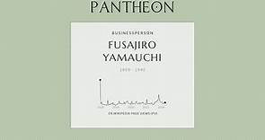 Fusajiro Yamauchi Biography | Pantheon