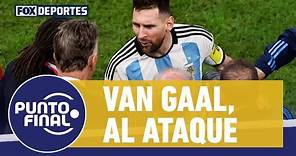 Críticas de Louis Van Gaal a la Argentina de Lionel Messi: Punto Final