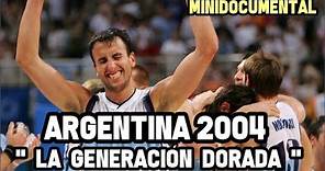 Argentina Baloncesto 2004 - "La Generación Dorada" | Mini Documental NBA