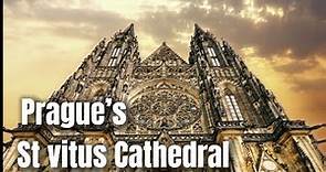 Prague's Crown Jewel | The Magnificence of St. Vitus Cathedral