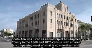 Santa Ana - History and Facts