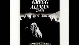 The Gregg Allman Tour - Cowboy - Where Can I Go?