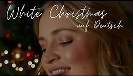 White Christmas auf Deutsch ✨🤍 - Für alle, die sich weiße Weihnachten wünschen ❄️
