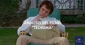 Análisis del filme: "Teorema" (1968) de Pier Paolo Pasolini.
