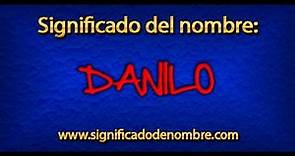 Significado de Danilo | ¿Qué significa Danilo?