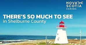 There’s So Much To See In Shelburne County