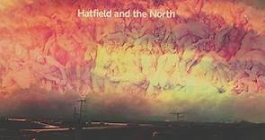 Hatfield And The North - Hatfield And The North