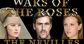 Wars of the Roses - The House of Neville - English History - The Kingmaker