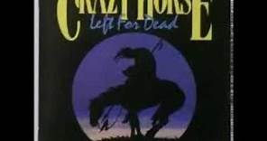 Crazy Horse - Left For Dead (1989) (Full Album)