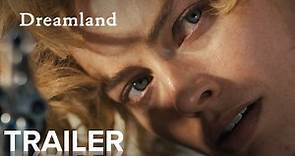 Dreamland | Official Trailer | In Cinemas December 17