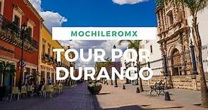 ¡Nos vamos de tour por Durango capital!