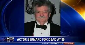 Bernard Fox: News Report of His Death - December 14, 2016