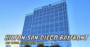 Hilton San Diego Bayfront Hotel Room Tour & Review - San Diego CA USA | Hotel Accommodations