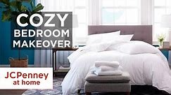 10 Cozy Bedroom Makeover Ideas | Home Décor Tips | JCPenney