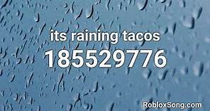 its raining tacos Roblox ID - Music Code