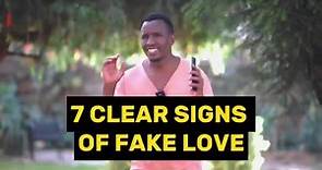 Sam West - 7 clear signs of Fake Love