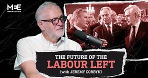 Jeremy Corbyn | The future of Labour and the Left in Britain | The Big Picture S2EP8