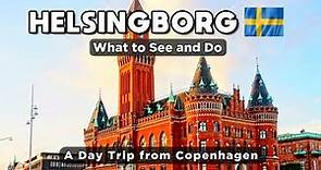 MUST VISIT PLACES AND ACTIVITIES IN HELSINGBORG SWEDEN - A DAY TRIP FROM COPENHAGEN DENMARK