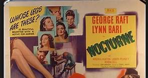 Nocturne (1946) George Raft, Lynn Bari, Virginia Huston, Joseph Pevney, Myrna Dell, Walter Sande, Queenie Smith, Director: Edwin L. Marin (Eng)