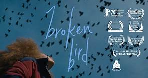Broken Bird (2020) | short film by Rachel Harrison Gordon