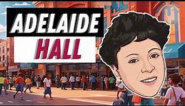 Adelaide Hall: A Voice of Black History