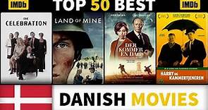 Danish Movies: What are the Top 50 IMDB Movies of Denmark?