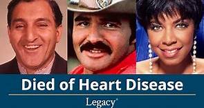 These 6 Beloved Celebs Died of Heart Disease | Anniversaries