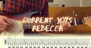 Current Joys - Rebecca / Guitar Tutorial / Tabs + Chords