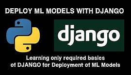 Learning Django [2021] by building a Project - Deploy ML Models using Django - Learn by Doing