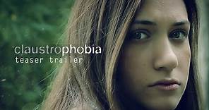 Claustrophobia (2016) - Official Teaser Trailer
