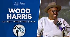 Wood Harris Talks ‘Shooting Stars,’ The Wire, Denzel, Tupac & More with Rich Eisen | Full Interview