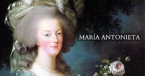 MARÍA ANTONIETA, Reina de FRANCIA y la REVOLUCIÓN francesa (La Reina de los excesos)