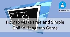 How to Make Free and Simple Online Hangman Game
