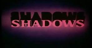 Shadows TV Series (All Intros)