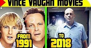 Vince Vaughn MOVIES List 🔴 [From 1991 to 2018], Vince Vaughn FILMS List | Filmography
