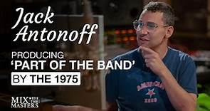 Jack Antonoff producing 'Part Of The Band' by The 1975 | Trailer