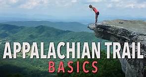 Appalachian Trail Basics: Everything You Need To Know To Hike The Appalachian Trail