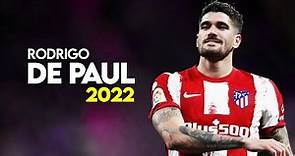 Rodrigo De Paul 2022 ● Amazing Skills Show & Goals | HD