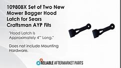 109808X Set of (2) Mower Bagger Hood Latch for Sears Craftsman AYP Husqvarna Mowers